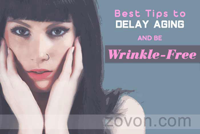 best tips to delay aging 