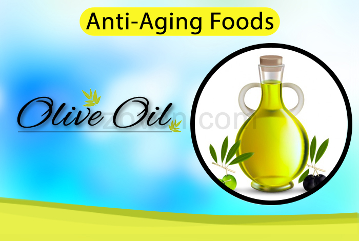 olive oil to delay aging