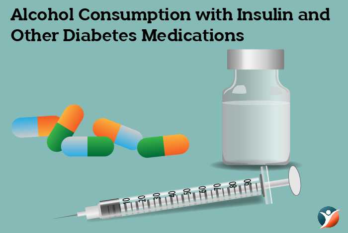 alcohol consumption with insulin and other diabetes medications