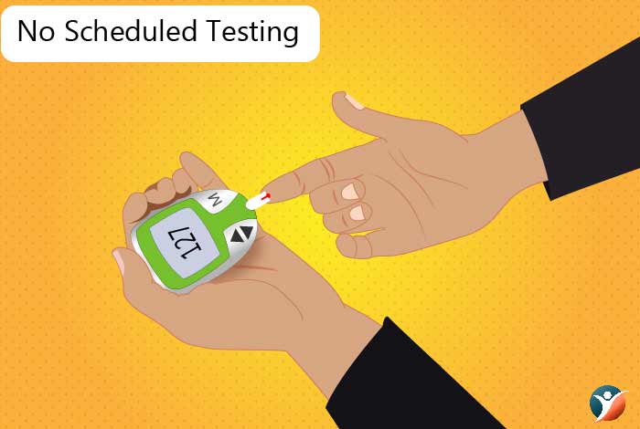 no scheduled testing for blood sugar level
