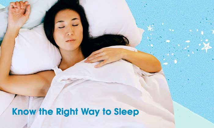 Know the Right Way to Sleep