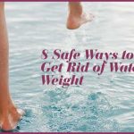 8 Safe Ways to Get Rid of Water Weight