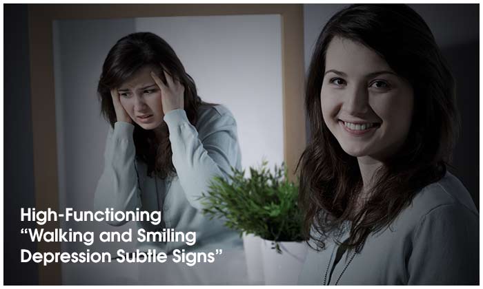 High-Functioning “Walking and Smiling Depression”: Subtle Signs