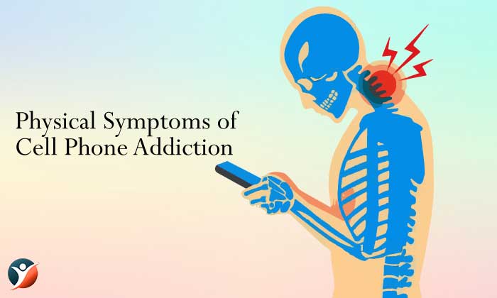 Physical-Symptoms-of-Cell-Phone-Addiction