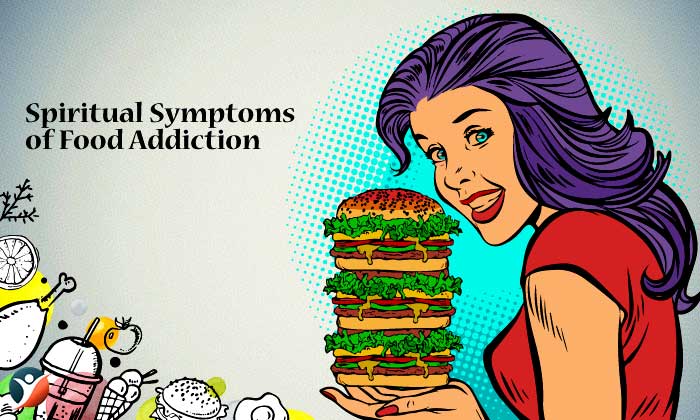 Signs and Symptoms of Food Addiction