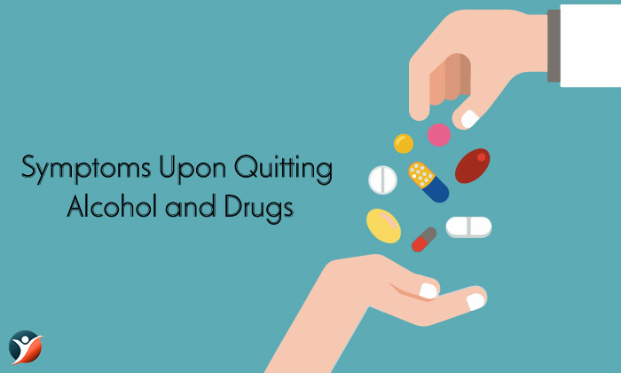 Symptoms Upon Quitting Alcohol and Drugs