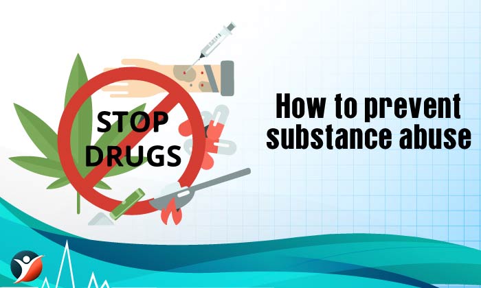 How to prevent substance abuse
