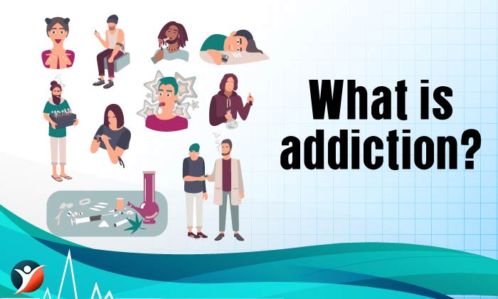 What is addiction