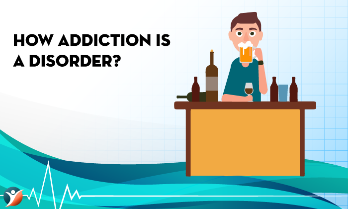 How Addiction is a Disorder?