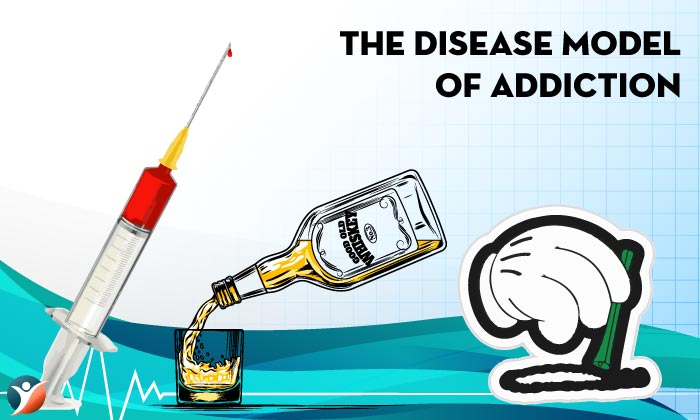 The Disease Model of Addiction
