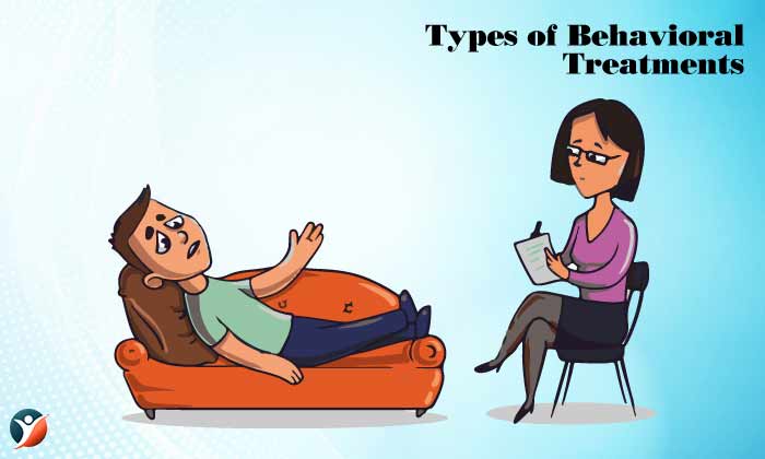 Types of Behavioral Treatments