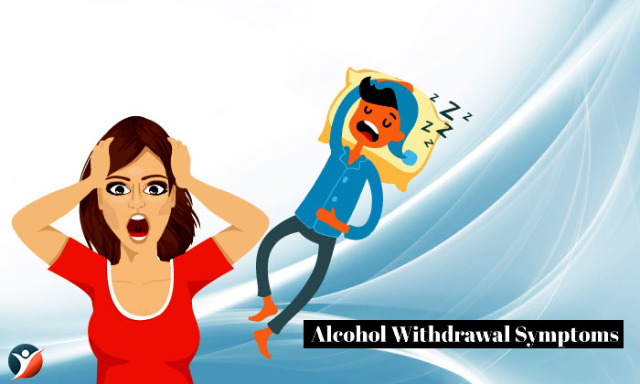 Alcohol Withdrawal Symptoms: